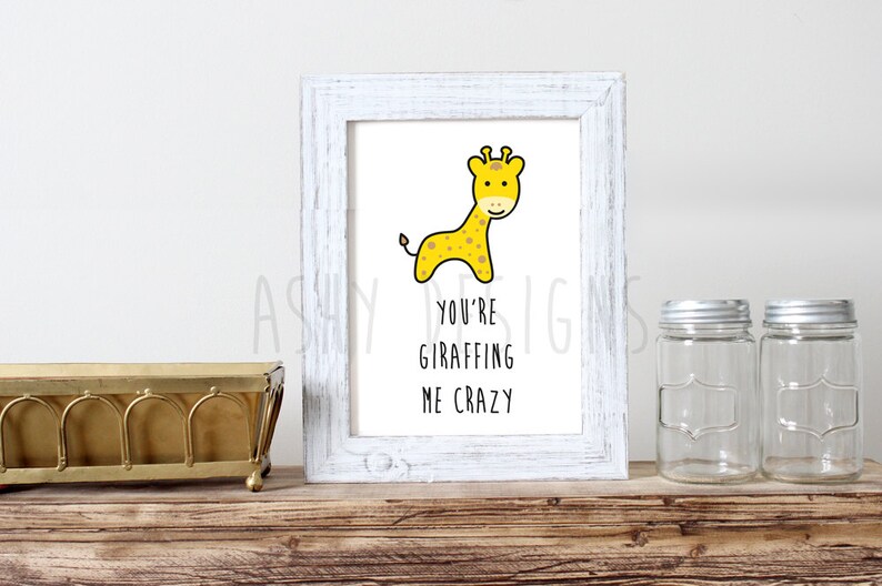 GIRAFFE PUN ART You're Giraffing Me Crazy Wall Art Home Decor Gift Idea Husband Wife Boyfriend Girlfriend Kids Room Artwork APP08 image 1