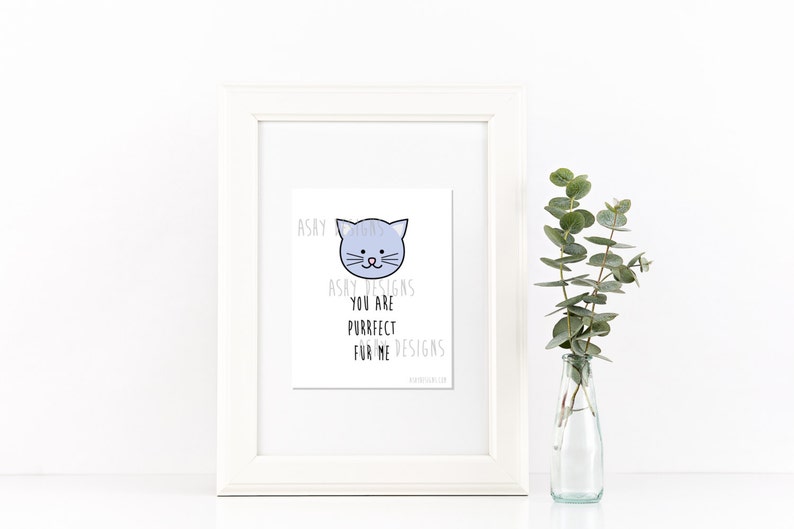 You Are PURRFECT FUR ME Cat Kitten Lover Printed Poster Cute Animal Pet Pun Valentine's, Anniversary, Birthday, Girlfriend Gift APP03 image 3