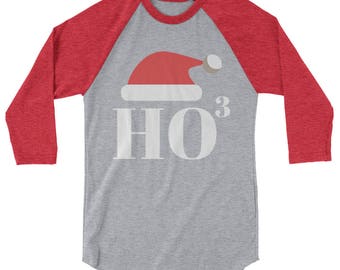 HO HO HO santa hat cubed to the third 3/4 sleeve raglan shirt