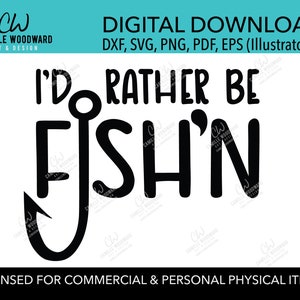 I'd Rather Be Fishing SVG、Fish'n、Gone Fishing、白黒 SVG - デジタルダウンロード Cricut カットファイル