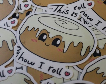 Cinnamon Bun "This is How I Roll" Cutie Foodies Original 3in Vinyl sticker