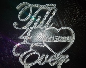 Custom Swarovski Crystal TIL 4 EVER wedding cake topper with heart and wedding date, bling rhinestone topper, Until forever cake topper,