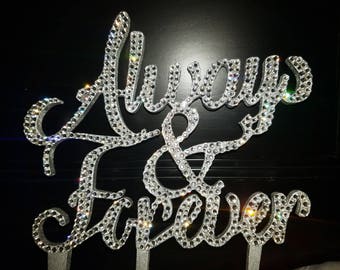 Custom Swarovski Crystal "Always & Forever" wedding cake topper 6'', bling cake topper, rhinestone topper, Always and forever cake topper,