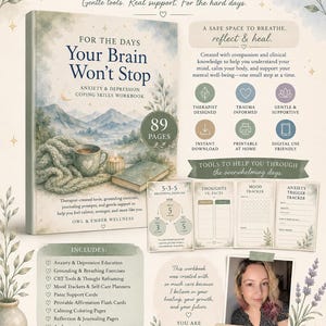 Puede incluir: Un cuaderno de trabajo titulado "Your Brain Won't Stop" para habilidades de afrontamiento de la ansiedad y la depresión. La portada presenta un paisaje sereno y una taza de café. 89 páginas. Descarga instantánea.