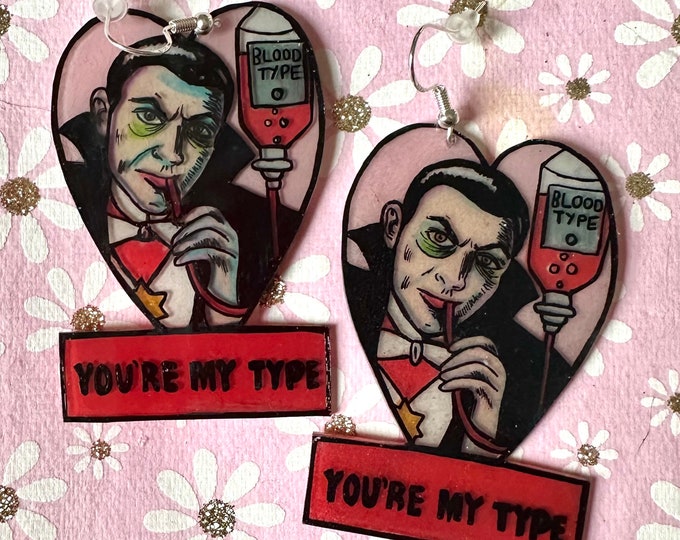 You’re my type earrings