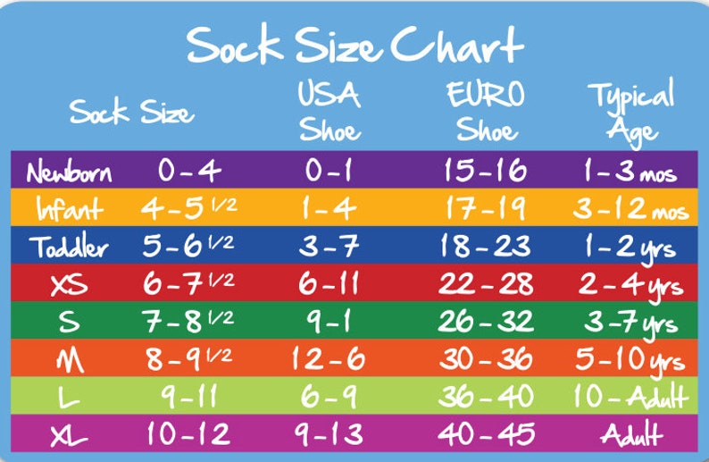 May include: A colorful chart showing sock sizes for newborns, infants, toddlers, and adults. The chart lists sock sizes in US shoe size, Euro shoe size, and typical age.