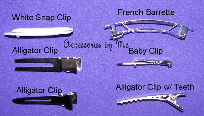 May include: A collection of hair accessories labeled as White Snap Clip, French Barrette, Alligator Clip, Baby Clip, and Alligator Clip w/ Teeth. The text Accessories by Me is centered among the various metal and plastic hair clips.