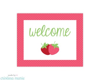 INSTANT DOWNLOAD, strawberry party, printable sign, welcome sign