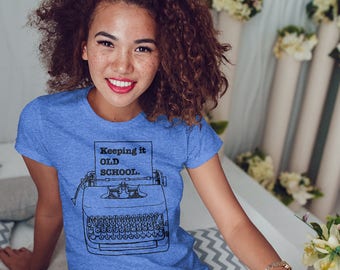 Typewriter Shirt Hipster Shirt Copywriter Librarian Editor Author Writer's Shirt Gifts for Teachers Cool Funny T Shirt Typography TShirt