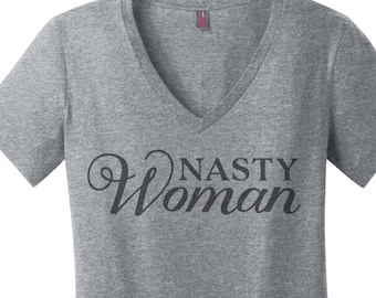 Nasty Woman TShirt Nasty Woman Tee Nasty Woman T Shirt for Women Kamala Shirt Kamala Tshirts for Women Such a Nasty Woman Tee Christmas