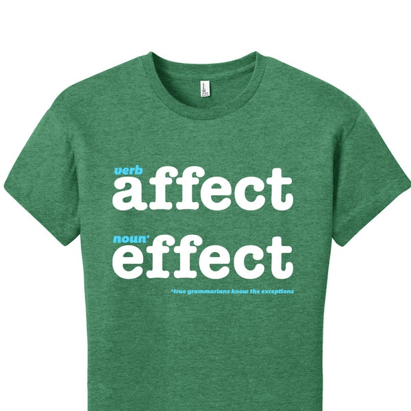 Affect vs Effect Shirt Inglese Insegnante Mens Grammar Shirt Regali per insegnanti Cool Funny T Shirt Womens Shirt Typography Tshirt Nerdy Gift