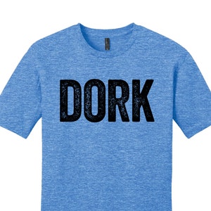 Men&#39;s Dork Shirt Science Geekery Video Game Shirt Geeky Funny Nerd Shirt Gifts for Teachers Nerdy Gifts Humor Tshirts Typography Tshirt