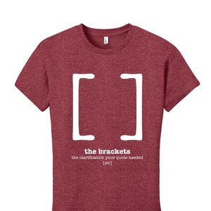Brackets Camisa de puntuación Profesor de inglés Gramática de mujer Camisa Regalos para profesores Elegante Camiseta divertida Mujeres Cool Funny Typography Tshirt