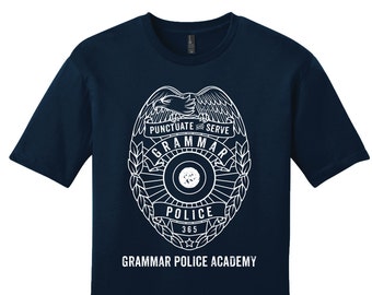 Grammar Police Shirt Grammar Police Academy Shirt Funny Shirt Unique Teacher Gifts for Teachers Cool Funny T Shirt Man Typography Tshirt