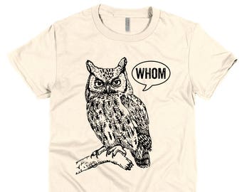 Funny Tshirts Grammar Shirt Whom Owl Shirt Womens Shirt English Teacher Gift for Teachers Grammatical Owl Cool Funny T Shirt Womens Tshirts