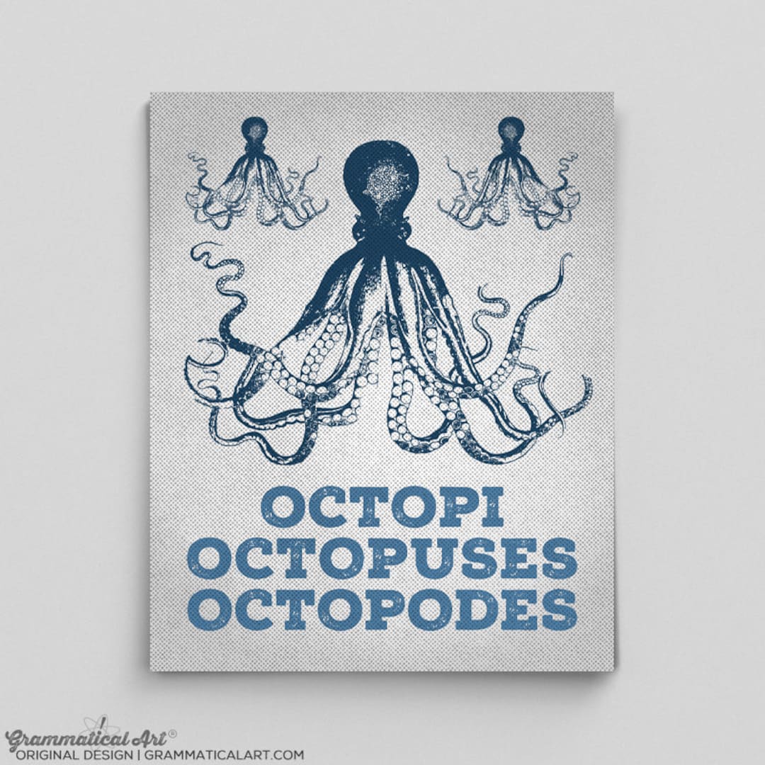 Octopus Art Octopus Print Plural of Octopus Octopi Octopuses Octopodes