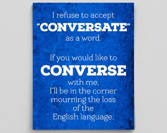 Editor English Teacher Gifts "Conversate" is NOT a Word Print Teacher Gifts for Teachers Blue Typographic Print Converse vs Conversate Words