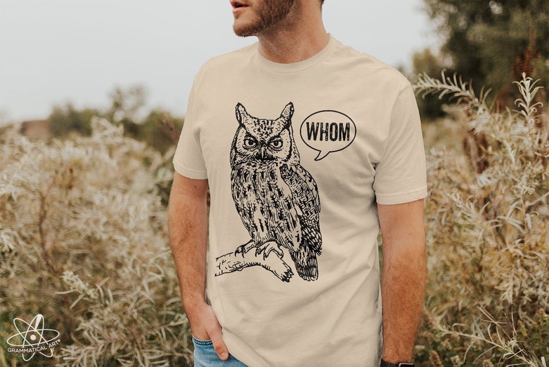 Grammar Shirt Funny Tshirts for Men Who Whom Owl Tee Mens Shirt Mens TShirt English Teacher Gift for Teachers Editor Cool Funny T Shirt Man image 1