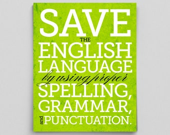 English Save the English Language Print Perfect English Teacher Gifts for Teachers Typographic Print English Gifts Gag Gift Office Decor