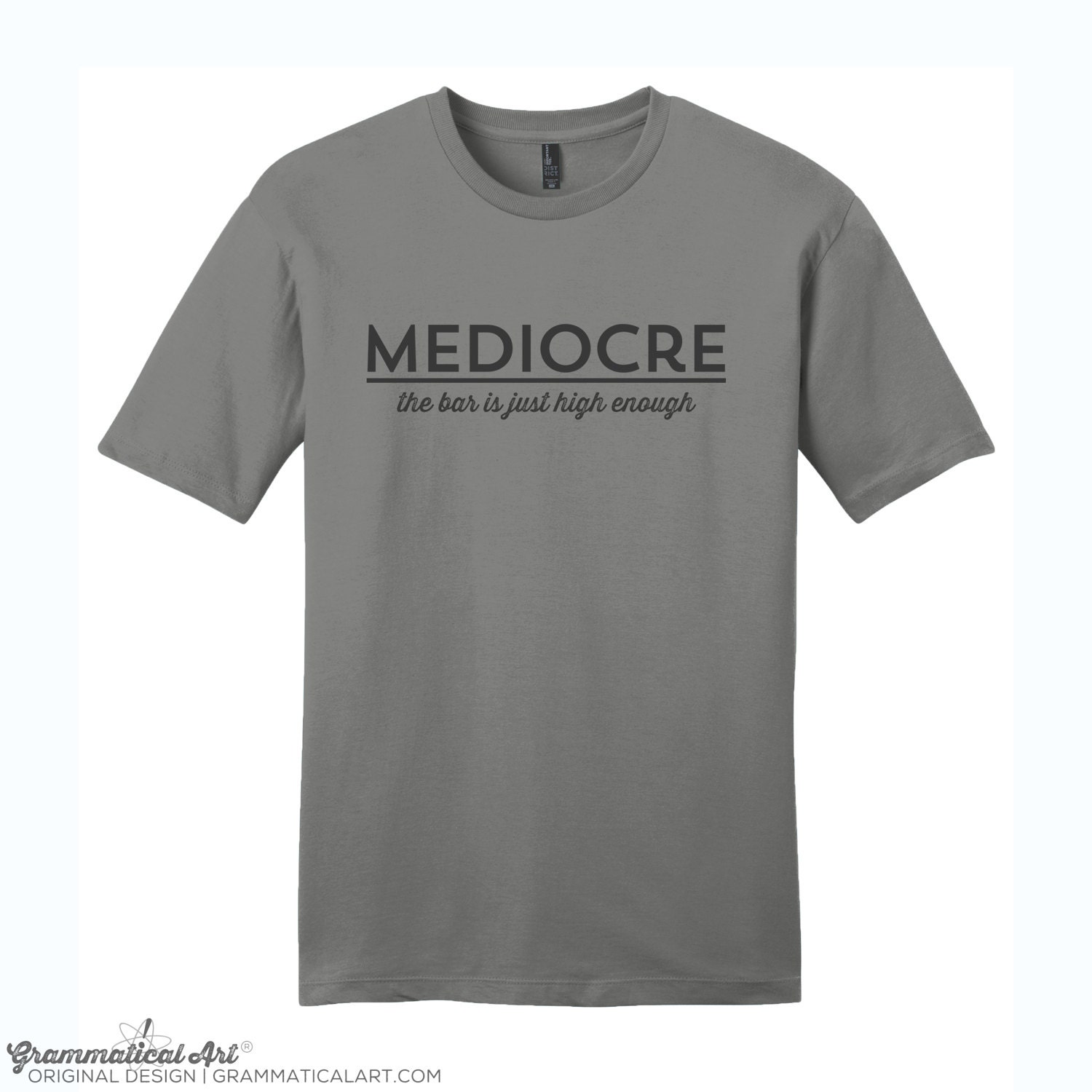 Geek Funny T-Shirt Mediocre Shirt Humor Men's Shirt Gifts for Teachers Gift Comfy Tshirt Comfy Shirt Nerd Shirt Nerdy Gifts Typography Shirt