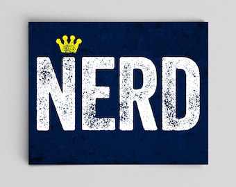 King of the Nerds Print - Queen of the Nerds - Gamer Gift Geeky Dorky Typographic Print Typography Print Nerd Poster Nerdy Poster Funny Art