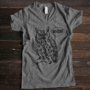 V Neck Tee Whom Owl Tee Grammar Shirt Whom Owl Shirt Womens Shirt English Teacher Gift for Teachers Grammatical Owl Cool Funny T Shirt Women