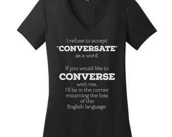 Grammatik V-ringad t-shirt "Conversate" är INTE ett ord T-shirt Nördig T-shirt Damtröja Redaktörströja Damtröja Engelskalärare T-shirt Lärargåvor