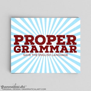 Proper Grammar Save the English Language Print English Teacher Gift for Teachers Wall Art Classroom Poster Funny Office Art Copy Editor