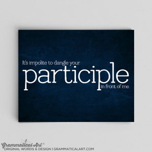 English Funny Poster Dangling Participle Print English Teacher Gifts for Teachers Typographic Print Writer Librarian Gifts for Book Lovers