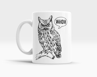 Grammar Mug Gifts for Teachers English Teacher Gifts for Her Back to School Gifts Writer Gifts Bookworm Gifts Book Lover Gift Ideas Whom Owl