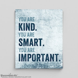 Inspirational Print You Are Smart, Kind, Important Poster Geekery Gift Teacher English Dorm Decor Typographic Print English Gifts Gag Gift image 1