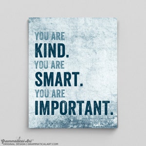 Inspirational Print You Are Smart, Kind, Important Poster Geekery Gift Teacher English Dorm Decor Typographic Print English Gifts Gag Gift image 1