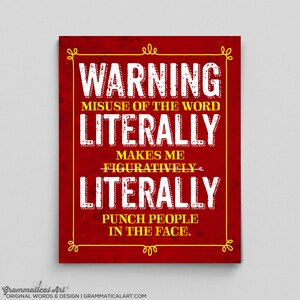 Funny Grammar Poster Literally Figuratively Librarian English Teacher Gifts for Teachers Typographic Print Funny Sarcasm Sarcastic Hipster