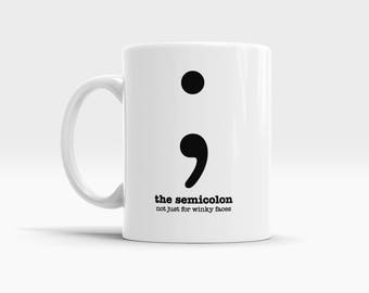 Grammar Mug Semicolon Mugs for Teachers Mugs Funny Mugs Teacher Appreciation Gifts for Her Gifts for Him Gifts for Writers Editors Picks Her