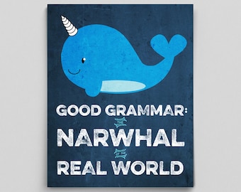 Good Grammar Narwhal Print Grammar Poster Funny Teacher Gifts for Teachers Typographic Print Typography Print Cute Narwhal Classroom Decor