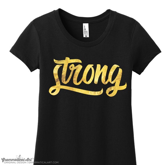 Buy Strong Women Girls Shirt Gold Foil Shirt Womens Graphic Tees Womens  Tshirts for Women Smart Science Shirts College Graduation Gifts for Her  Online in India 