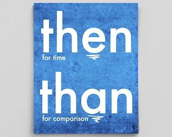 Then and Than Poster Grammar Print English Gift Teacher Classroom Office Decor Gifts for Teachers Typographic Print English Gifts Gag Gift