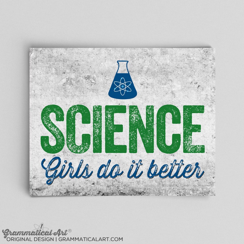 Science Gift Girls Do It Better Science Print Women in Science Etsy