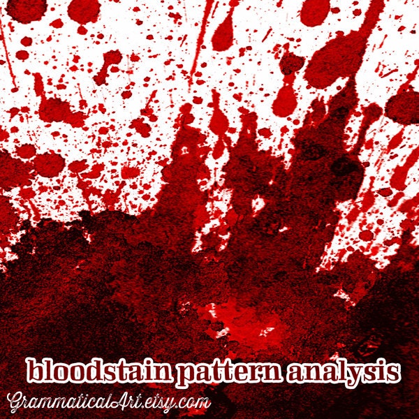 Bloodstain Pattern Analysis Poster Forensics Science Poster | Etsy
