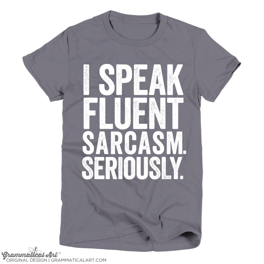 I Speak Fluent Sarcasm Shirt Women's Geek Shirt Nerdy T-shirt Science ...