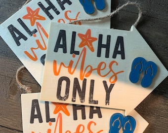 Aloha Vibes Only