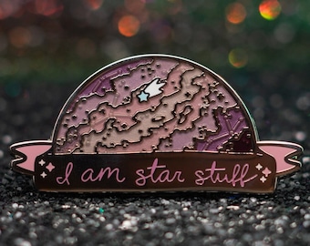 Pink I am Star Stuff Transparent Enamel Pin