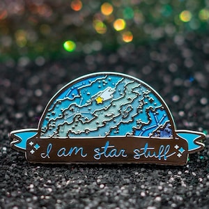 Blue I am Star Stuff Transparent Enamel Pin