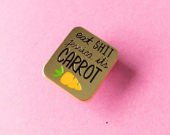 Eat Sh*t Jessica, it's carrot Orlando bloom Graham Norton interview joke enamel pin Funny Vulgar Gold