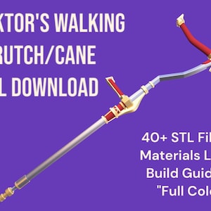 Puede incluir: Un modelo impreso en 3D de una muleta o bastón de caminar, diseñado para parecer un arma de un videojuego. El modelo está hecho de plástico plateado, dorado y rojo. La imagen incluye el texto "VIKTOR'S WALKING CRUTCH/CANE STL DOWNLOAD 40+ STL Files Materials List Build Guide* "Full Color""