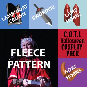 May include: A collage of Halloween cosplay items. Includes a black and red crown, a gray sword, red lamb horns, and brown goat horns. The text "FLEECE PATTERN" is displayed over a person wearing a red robe. The text "C.O.T.L Halloween COSPLAY PACK" is also visible.