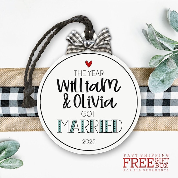 2025 Wedding Ornament - The Year We Got Married Married Personalized Newlywed Gift