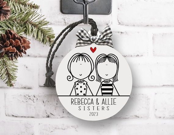 Sisters Gift, Sister Ornament, Sister Name Ornament, Personalized Sister Ornament, Sisters, Christmas Ornament, Gift for Sister, Sister Gift