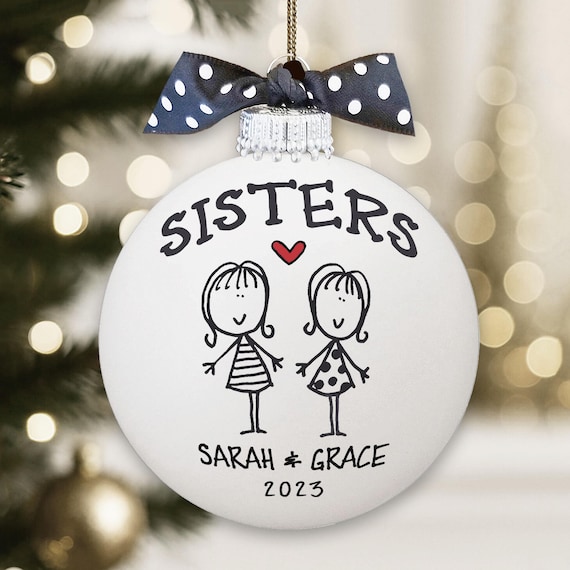 Personalized Sisters Christmas Ornament, Custom Names and Year, Siblings Keepsake, Hand Painted White Glass Bulb