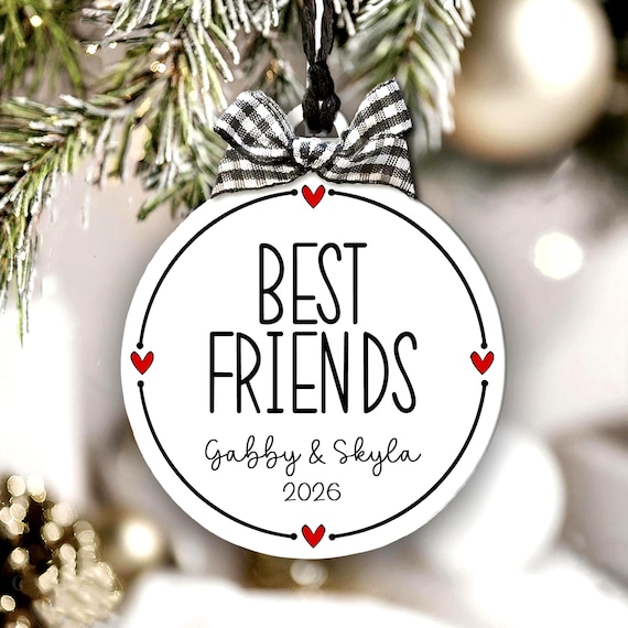 Personalized Friends Ornament, Handmade Custom Girlfriend Keepsake, Custom Gift for Girls